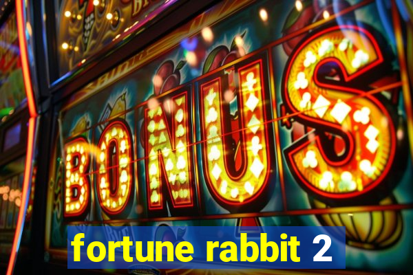 fortune rabbit 2